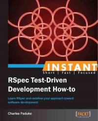 Instant RSpec Test-Driven Development How-to