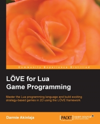 LOVE for Lua Game Programming