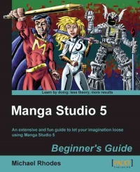 Manga Studio 5: Beginner's Guide