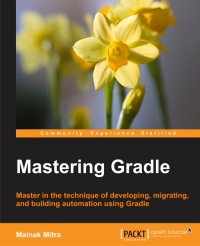 Mastering Gradle