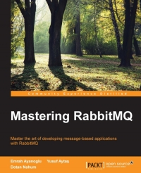 Mastering RabbitMQ