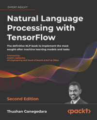 Natural Language Processing with TensorFlow, 2nd Edition