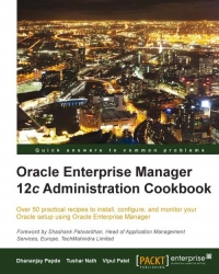 Oracle Enterprise Manager 12c Administration Cookbook