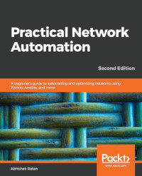 Practical Network Automation, 2nd Edition