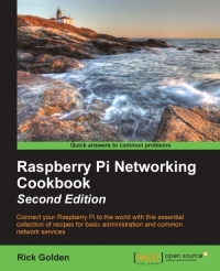 Raspberry Pi Networking Cookbook, 2nd Edition