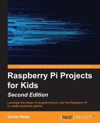 Raspberry Pi Projects for Kids, 2nd Edition