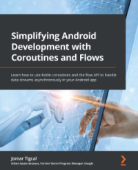 Simplifying Android Development with Coroutines and Flows