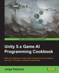 Unity 5.x Game AI Programming Cookbook