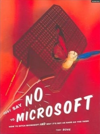 Just Say No to Microsoft