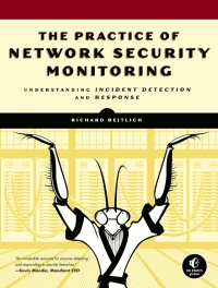 The Practice of Network Security Monitoring