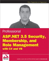 Professional ASP.NET 3.5 Security, Membership, and Role Management with C# and VB