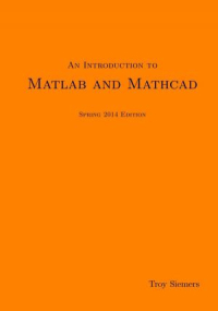 An Introduction to Matlab and Mathcad