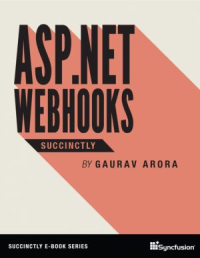 ASP.NET WebHooks Succinctly
