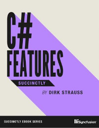 C# Features Succinctly