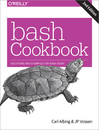 bash Cookbook, 2nd Edition