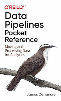 Data Pipelines Pocket Reference