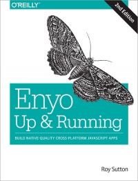 Enyo: Up and Running, 2nd Edition