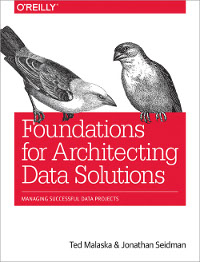 Foundations for Architecting Data Solutions