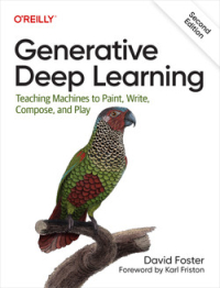 Generative Deep Learning, 2nd Edition