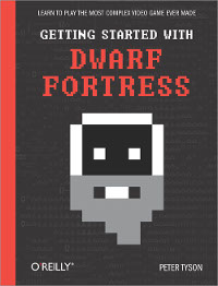 Getting Started with Dwarf Fortress