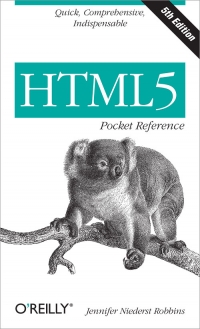 HTML5 Pocket Reference, 5th Edition