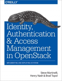 Identity, Authentication, and Access Management in OpenStack