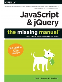JavaScript & jQuery: The Missing Manual, 3rd Edition