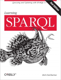 Learning SPARQL, 2nd Edition