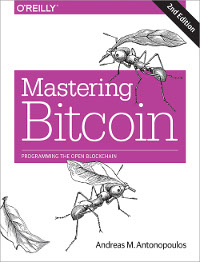 Mastering Bitcoin, 2nd Edition