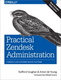 Practical Zendesk Administration, 2nd Edition