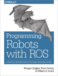Programming Robots with ROS