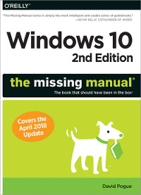 Windows 10: The Missing Manual, 2nd Edition