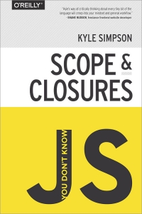 You Don't Know JS: Scope & Closures
