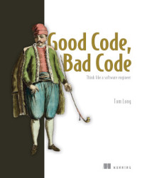 Good Code, Bad Code