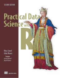 Practical Data Science with R, 2nd Edition