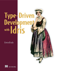 Type-Driven Development with Idris