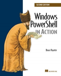 Windows PowerShell in Action, 2nd Edition