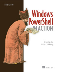 Windows PowerShell in Action, 3rd Edition