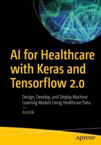 AI for Healthcare with Keras and Tensorflow 2.0