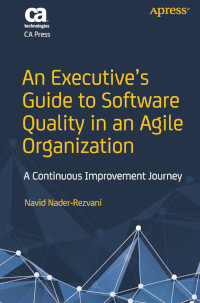 An Executive's Guide to Software Quality in an Agile Organization
