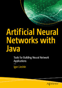 Artificial Neural Networks with Java