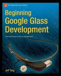 Beginning Google Glass Development