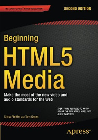 Beginning HTML5 Media, 2nd Edition