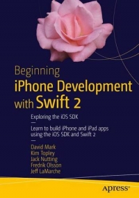 Beginning iPhone Development with Swift 2, 2nd Edition