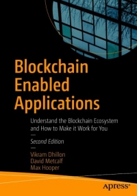 Blockchain Enabled Applications, 2nd Edition
