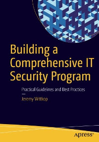Building a Comprehensive IT Security Program