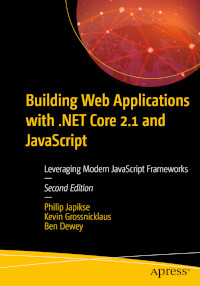 Building Web Applications with .NET Core 2.1 and JavaScript, 2nd edition