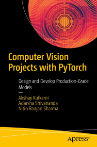 Computer Vision Projects with PyTorch