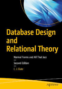 Database Design and Relational Theory, 2nd Edition
