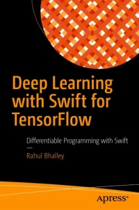 Deep Learning with Swift for TensorFlow